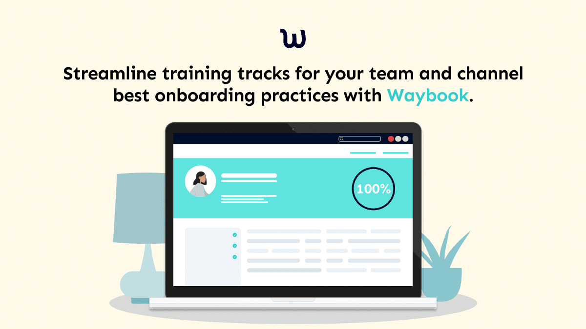 streamline training acks for your team and channel best onboarding practices with Waybook